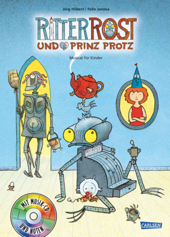 Ritter Rost und Prinz Protz, m. Audio-CD