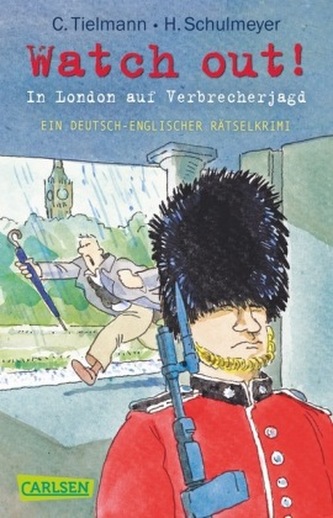Kommissar Schlotterteich - Watch out! - In London auf Verbrecherjagd