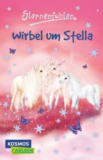 Sternenfohlen - Wirbel um Stella