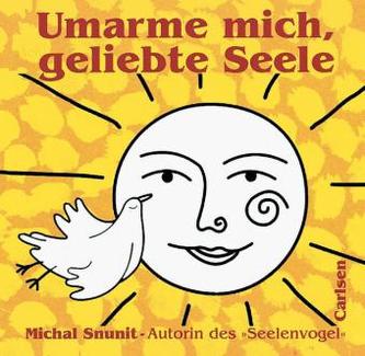 Umarme mich, geliebte Seele