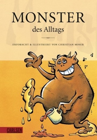 Monster des Alltags. Bd.1