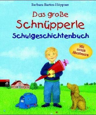Das große Schnüpperle Schulgeschichtenbuch Das große Schnüpperle Schulgeschichtenbuch