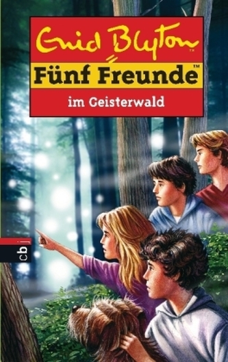Fünf Freunde im Geisterwald