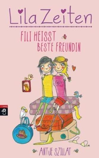 Lila Zeiten - Fili heißt beste Freundin