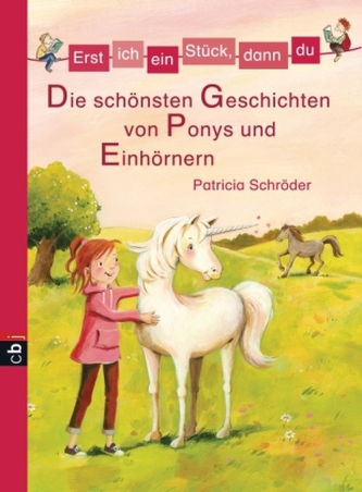 Die schönsten Geschichten von Ponys und Einhörnern