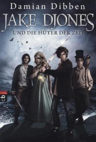 Jake Djones und die Hüter der Zeit