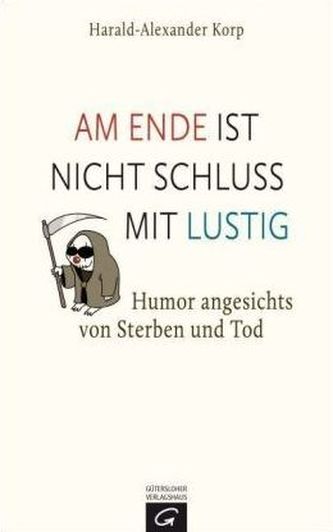 Am Ende ist nicht Schluss mit lustig