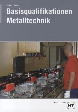 Basisqualifikationen Metalltechnik