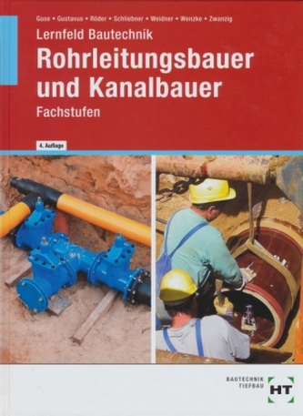 Lernfeld Bautechnik, Rohrleitungsbauer und Kanalbauer, Fachstufen