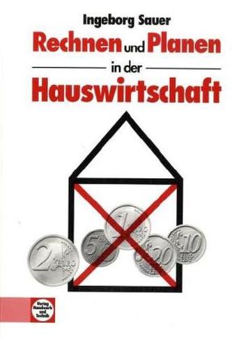 Rechnen und Planen in der Hauswirtschaft