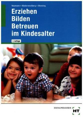 Erziehen - Bilden - Betreuen im Kindesalter