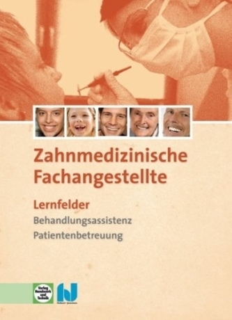 Die Zahnmedizinische Fachangestellte, Lernfelder, m. CD-ROM