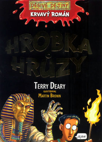 Hrobka hrůzy (Terry Deary, 2009)