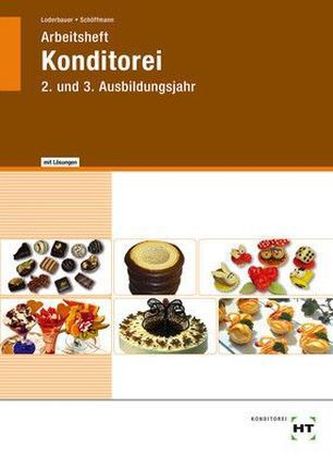 Arbeitsheft Konditorei, 2. und 3. Ausbildungsjahr