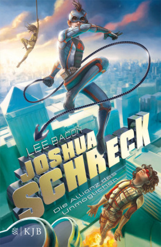 Joshua Schreck - Die Allianz des Unmöglichen