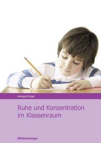 Ruhe und Konzentration im Klassenraum
