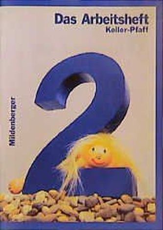 2. Schuljahr, Das Arbeitsheft, Ausgabe für Hamburg, Hessen, Rheinland-Pfalz, Saarland, Sachsen, Sachsen-Anhalt, Schleswig-Holste