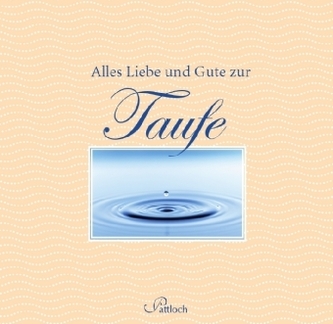 Alles Liebe und Gute zur Taufe