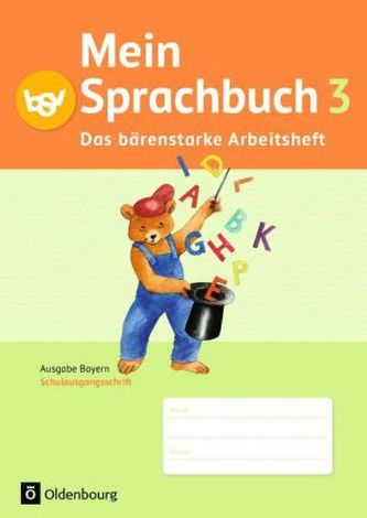 3. Jahrgangsstufe, Das bärenstarke Arbeitsheft in Schulausgangsschrift