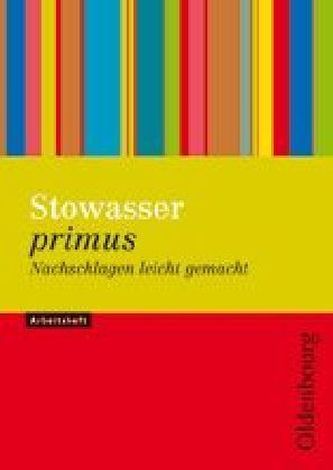Stowasser primus - Nachschlagen leicht gemacht, Arbeitsheft