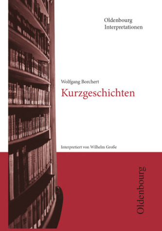 Wolfgang Borchert 'Kurzgeschichten'