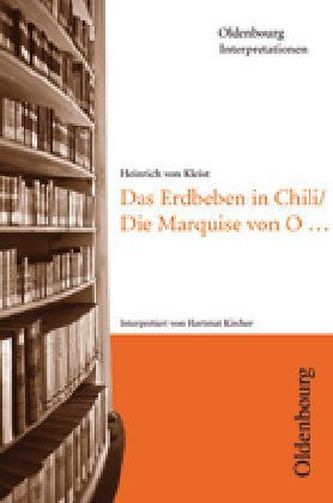 Heinrich von Kleist 'Das Erdbeben in Chili / Die Marquise von O.'