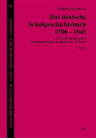Das deutsche Schulgeschichtsbuch 1700-1945, 3 Bde.