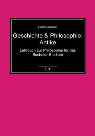 Geschichte & Philosophie. Antike