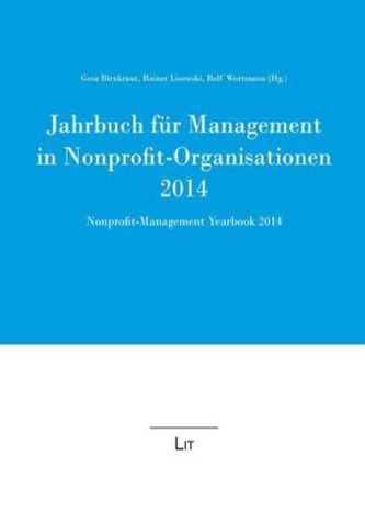 Jahrbuch für Management in Nonprofit-Organisationen 2014. Nonprofit Management Yearbook 2014
