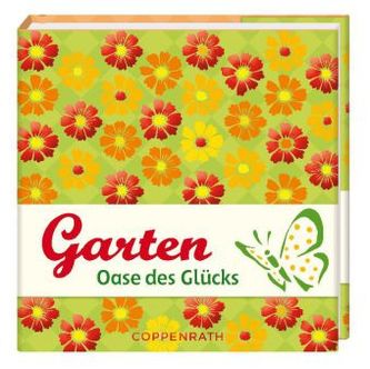 Garten - Oase des Glücks
