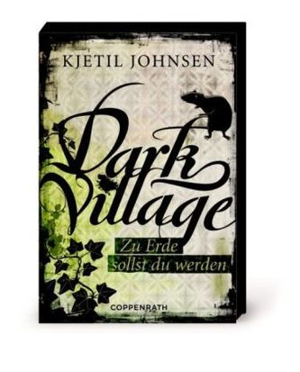 Dark Village - Zu Erde sollst du werden
