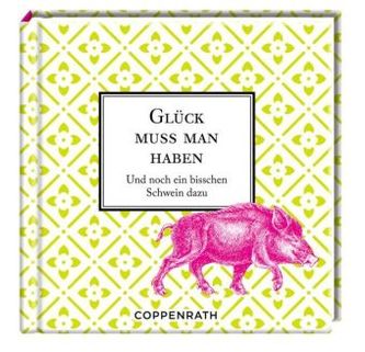 Glück muss man haben