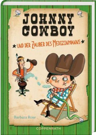 Johnny Cowboy und der Zauber des Medizinmanns