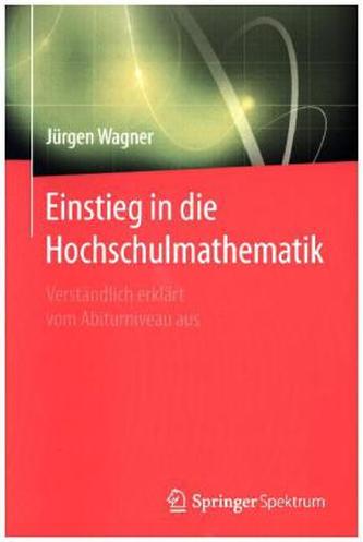 Einstieg in die Hochschulmathematik