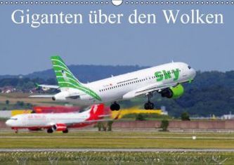 Giganten über den Wolken (Wandkalender 2016 DIN A3 quer)