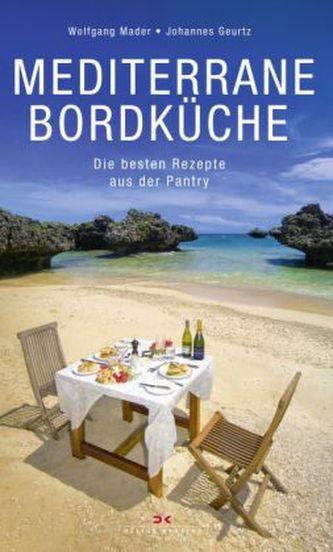 Mediterrane Bordküche