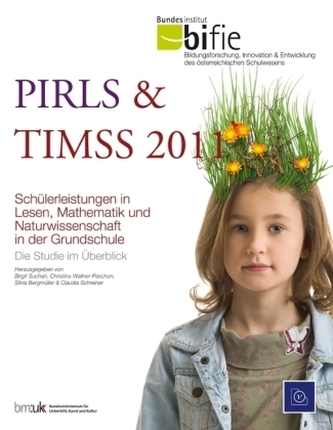 PIRLS & TIMSS 2011 - Die Studie im Überblick
