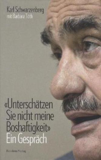 Unterschätzen Sie nicht meine Boshaftigkeit
