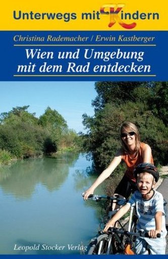 Wien und Umgebung mit dem Rad entdecken