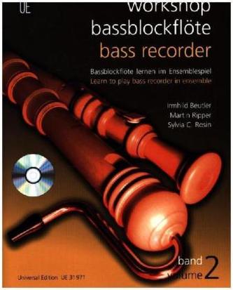 Workshop Bassblockflöte, für 3 Blockflöten (SA(A)TB) und Audio-CD. Vol.2