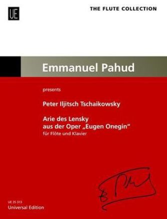 Arie des Lensky aus der Oper 'Eugen Onegin', für Flöte und Orchester Ausgabe für Flöte und Klavier