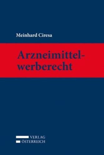 Kommentar zum Arzneimittelwerberecht (f. Österreich)