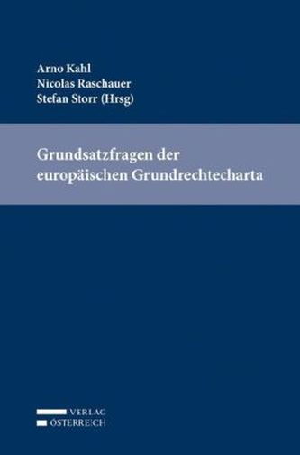 Grundsatzfragen der europäischen Grundrechtecharta