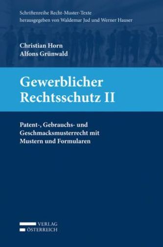 Gewerblicher Rechtsschutz II (f. Österreich). Bd.2