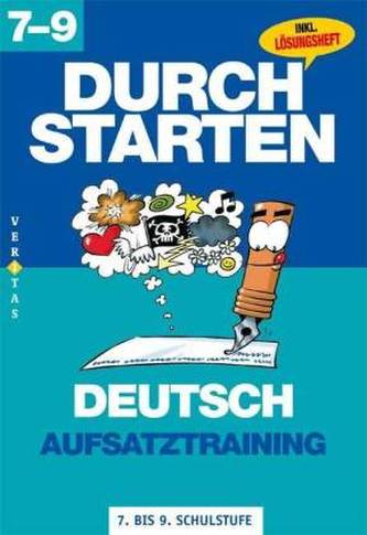 Aufsatztraining, 7.-9. Schulstufe