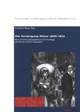 Die Versorgung Wiens 1829-1913
