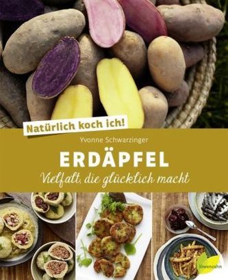 Erdäpfel - Vielfalt, die glücklich macht Erdäpfel - Vielfalt, die glücklich macht