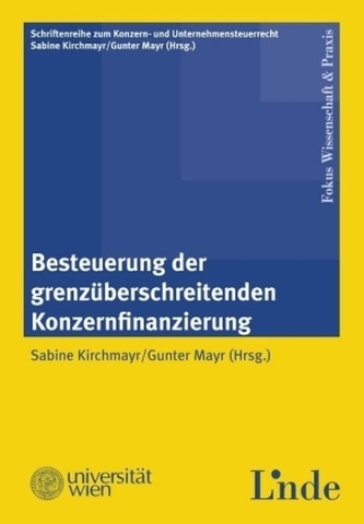 Besteuerung der grenzüberschreitenden Konzernfinanzierung (f. Österreich) Besteuerung der grenzüberschreitenden Konzernfinanzierung (f. Österreich)