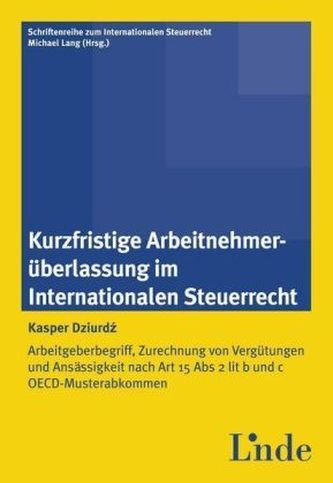 Kurzfristige Arbeitnehmerüberlassung im Internationalen Steuerrecht (f. Österreich)