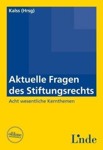Aktuelle Fragen des Stiftungsrechts (f. Österreich)